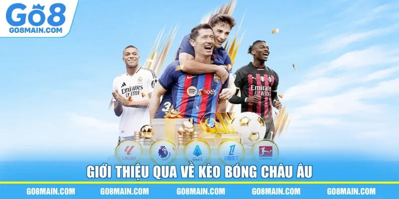 Giới thiệu qua về kèo bóng châu Âu